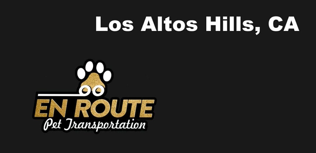 Best VIP private luxury pet ground transportation Los Altos Hills, California.