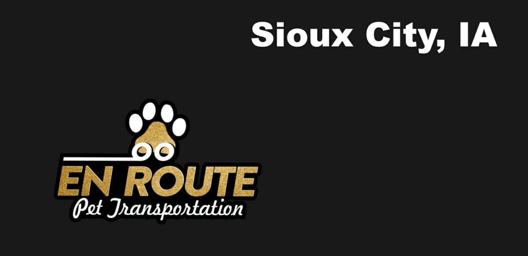 Best VIP private luxury pet ground transportation Sioux City, IA.